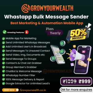 Growyourwealth Whatsapp Bulk Sender App { Yearly Plan }